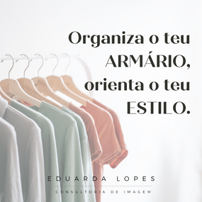 Organiza o teu ARMÁRIO e orienta o teu ESTILO